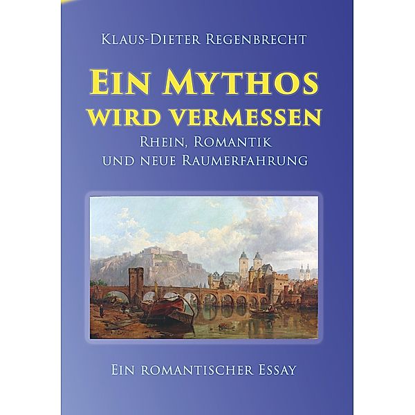 Ein Mythos wird vermessen, Klaus-Dieter Regenbrecht