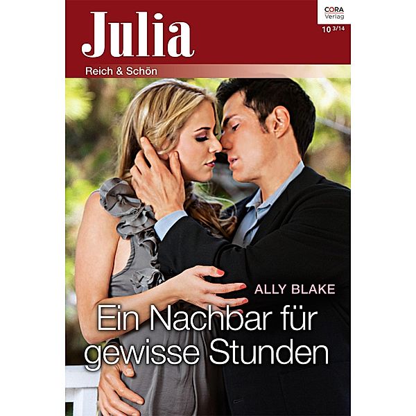 Ein Nachbar für gewisse Stunden / Julia Romane Bd.0010, Ally Blake