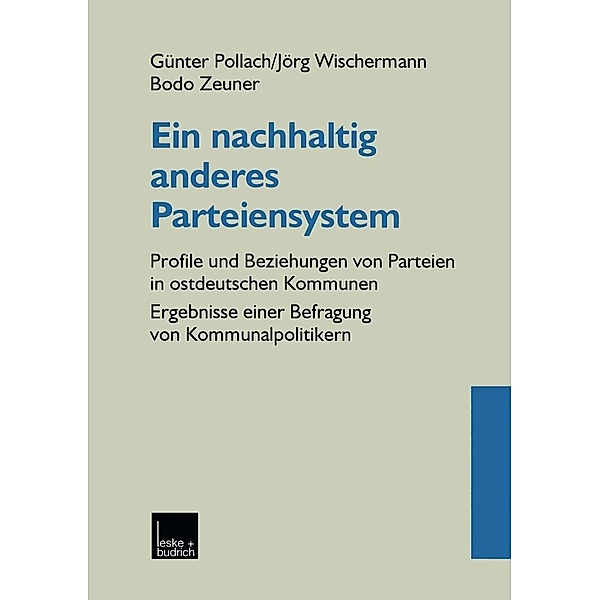 Ein nachhaltig anderes Parteiensystem, Günter Pollach, Jörg Wischermann, Bodo Zeuner