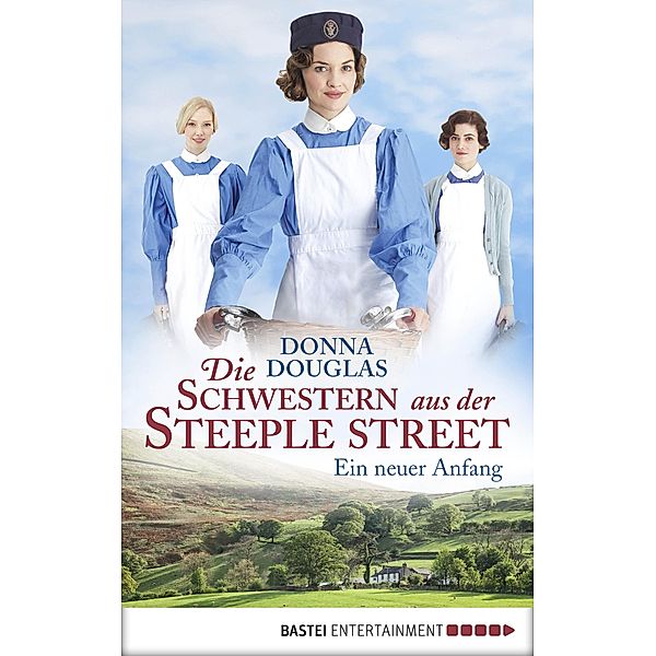 Ein neuer Anfang / Die Schwestern aus der Steeple Street Bd.1, Donna Douglas