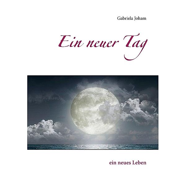 Ein neuer Tag, Gabriela Joham