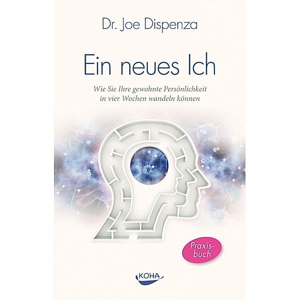 Ein neues Ich, Joe Dispenza