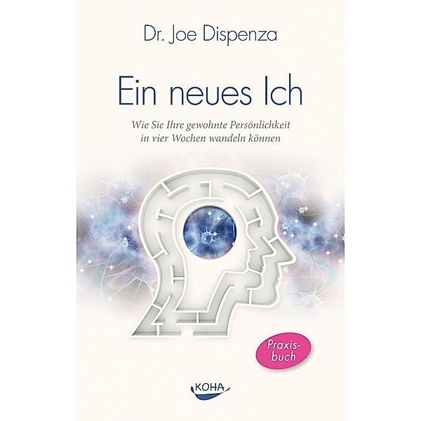 Ein neues Ich, Joe Dispenza