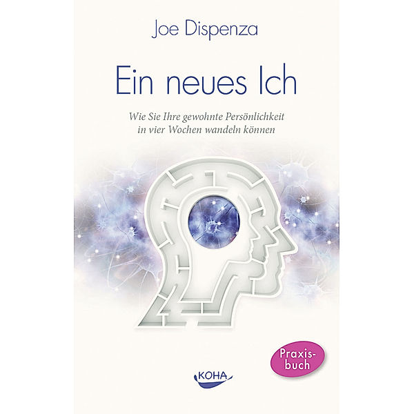 Ein neues Ich, Joe Dispenza