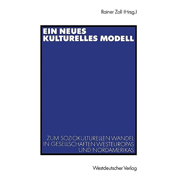 Ein neues kulturelles Modell