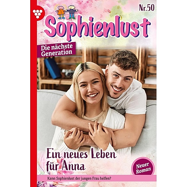 Ein neues Leben für Anna / Sophienlust - Die nächste Generation Bd.50, Heide Philip