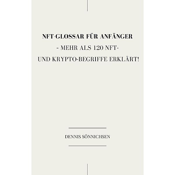 Ein NFT-Glossar für Anfänger, Dennis Sönnichsen