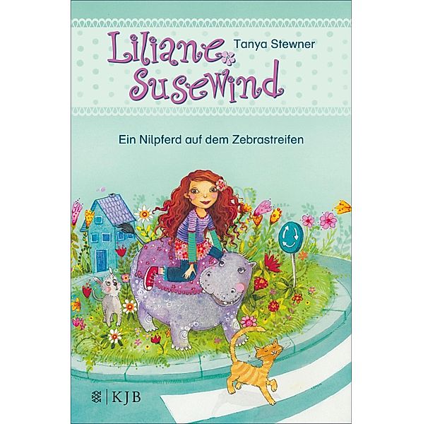 Ein Nilpferd auf dem Zebrastreifen / Liliane Susewind ab 6 Jahre Bd.4, Tanya Stewner