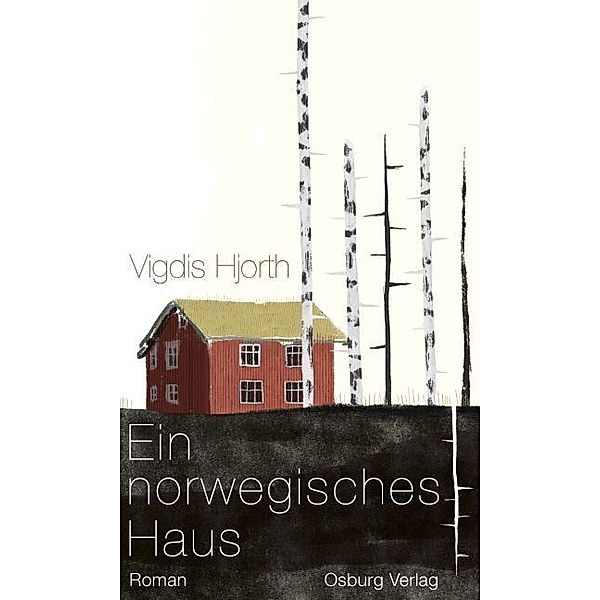 Ein norwegisches Haus, Vigdis Hjorth