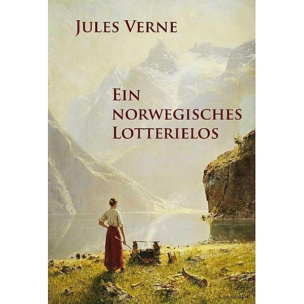 Ein norwegisches Lotterielos, Jules Verne