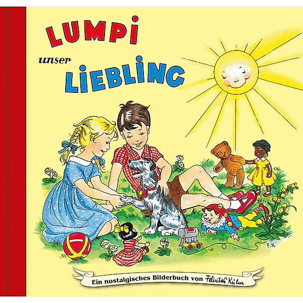 Ein nostalgisches Bilderbuch von Felicitas Kuhn / Lumpi unser Liebling, Finni Sahling