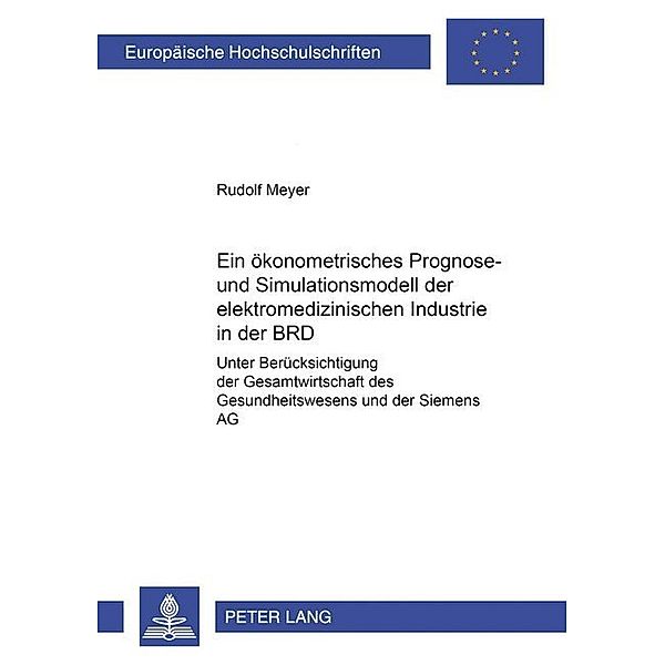 Ein ökonometrisches Prognose- und Simulationsmodell der elektromedizinischen Industrie der BRD, Rudolf Meyer