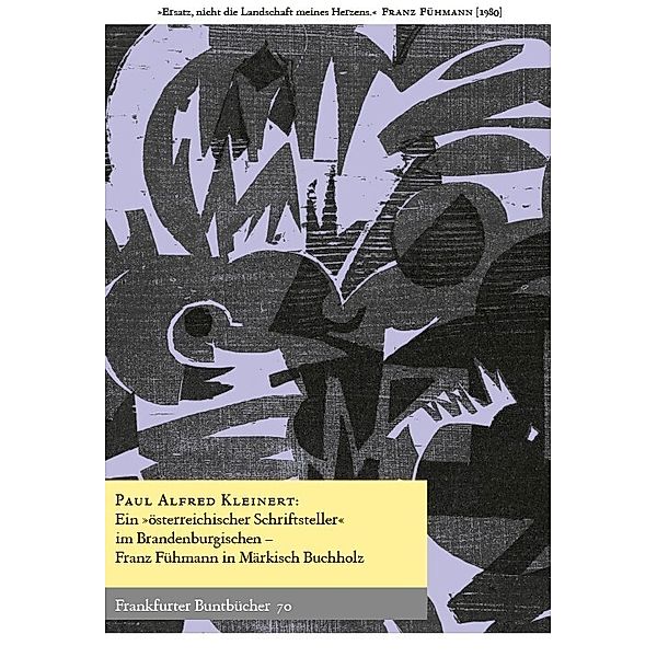 Ein österreichischer Schriftsteller im Brandenburgischen, Paul Alfred Kleinert