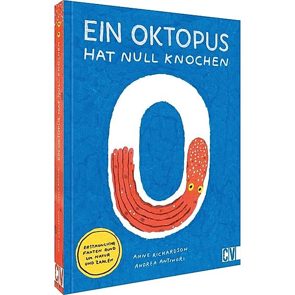 Ein Oktopus hat null Knochen, Anne Richardson