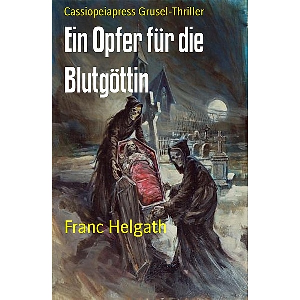 Ein Opfer für die Blutgöttin, Franc Helgath