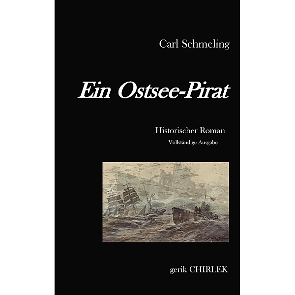 Ein Ostsee-Pirat, Carl Schmeling