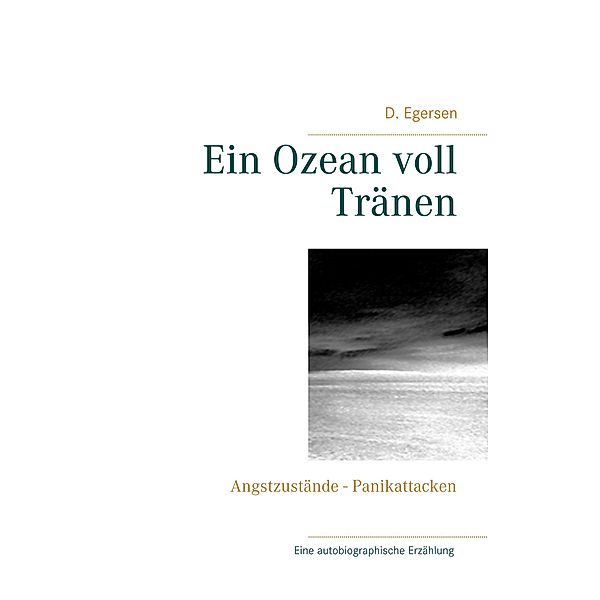 Ein Ozean voll Tränen, D. Egersen