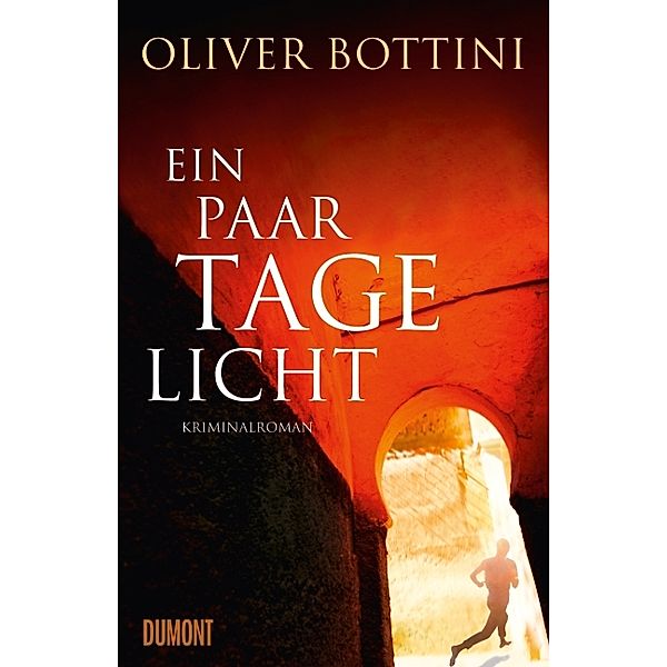 Ein paar Tage Licht, Oliver Bottini