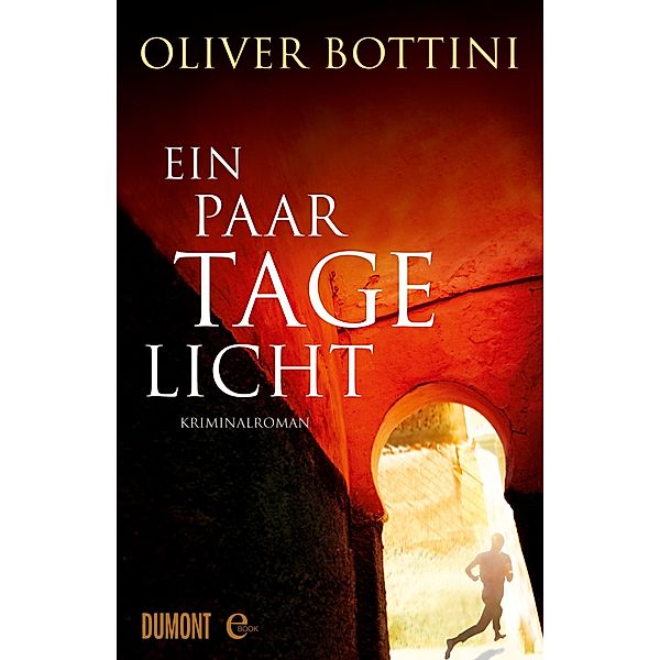 Ein paar Tage Licht, Oliver Bottini