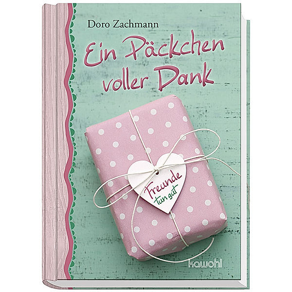 Ein Päckchen voller Dank, Doro Zachmann