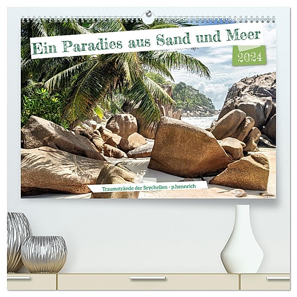 Ein Paradies aus Sand und Meer (hochwertiger Premium Wandkalender 2024 DIN A2 quer), Kunstdruck in Hochglanz, Calvendo, Peter Hennrich