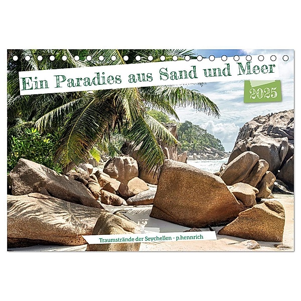 Ein Paradies aus Sand und Meer (Tischkalender 2025 DIN A5 quer), CALVENDO Monatskalender, Calvendo, Peter Hennrich