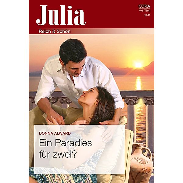 Ein Paradies für zwei? / Julia (Cora Ebook) Bd.012021, Donna Alward