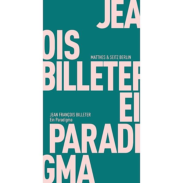 Ein Paradigma / Fröhliche Wissenschaft Bd.115, Jean François Billeter