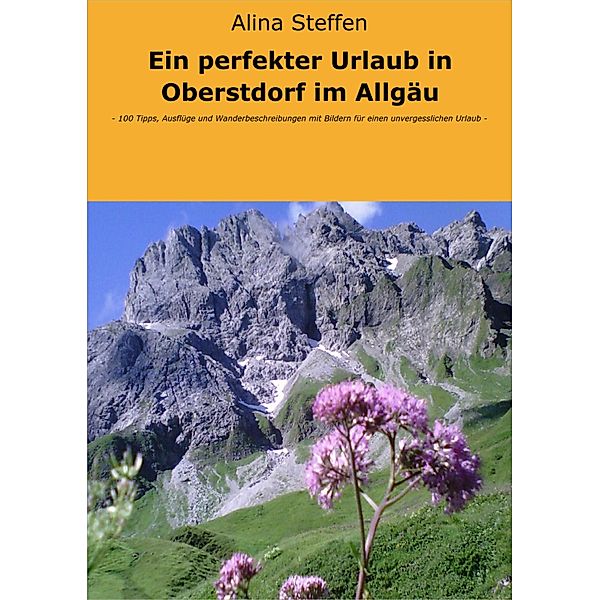 Ein perfekter Urlaub in Oberstdorf im Allgäu, Alina Steffen
