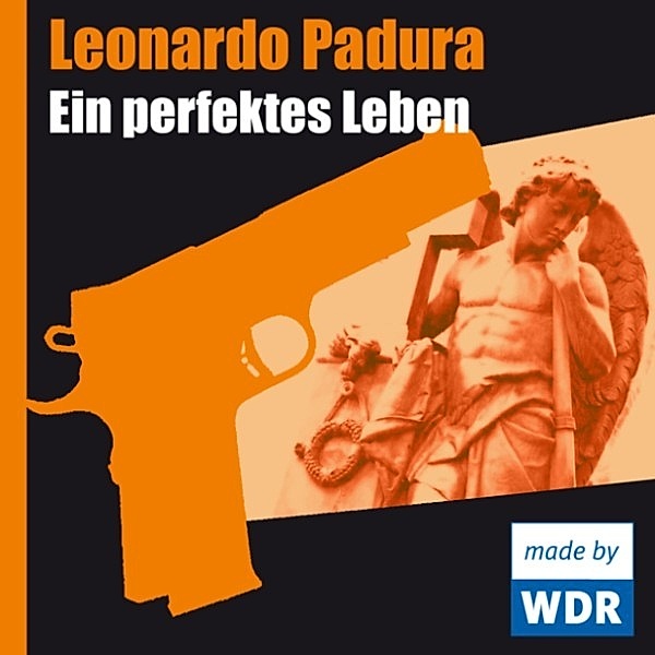 Ein perfektes Leben, Leonardo Padura