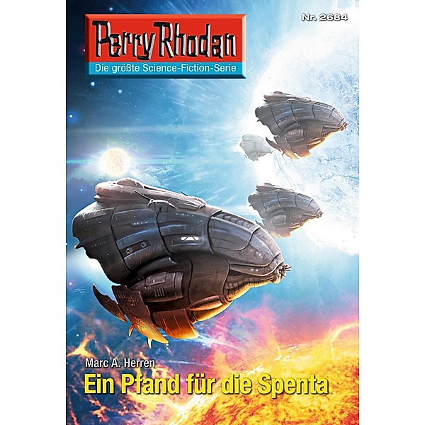 Ein Pfand für die Spenta (Heftroman) / Perry Rhodan-Zyklus Neuroversum Bd.2684, Marc A. Herren