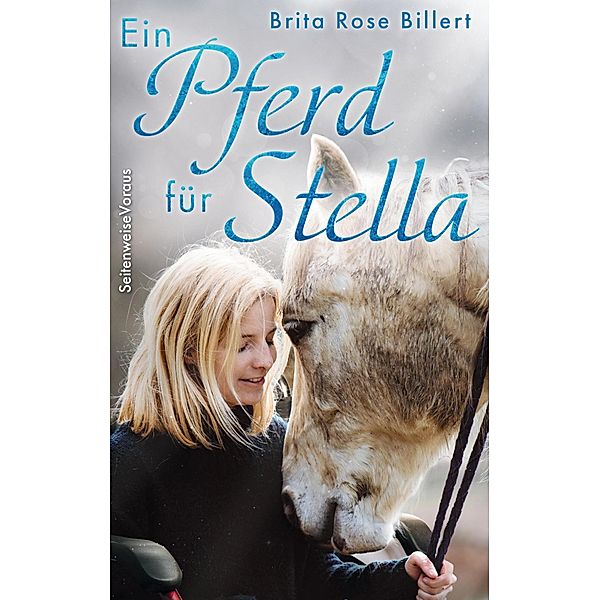 Ein Pferd für Stella / Ein Pferd für Stella Bd.1, Brita Rose Billert