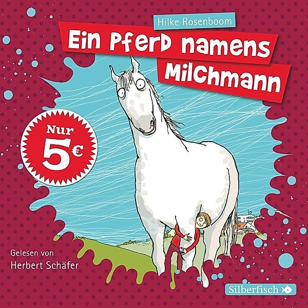 Ein Pferd namens Milchmann, 2 Audio-CDs, Hilke Rosenboom