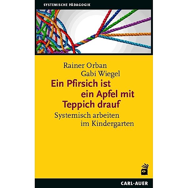 Ein Pfirsich ist ein Apfel mit Teppich drauf, Rainer Orban, Gabi Wiegel