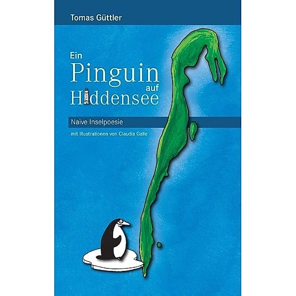 Ein Pinguin auf Hiddensee, Tomas Güttler