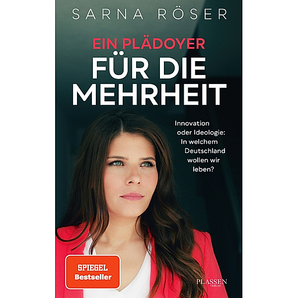 Ein Plädoyer für die Mehrheit (SPIEGEL-Bestseller), Sarna Röser