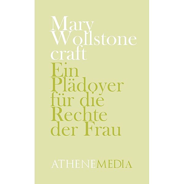 Ein Plädoyer für die Rechte der Frau, Mary Wollstonecraft, André Hoffmann