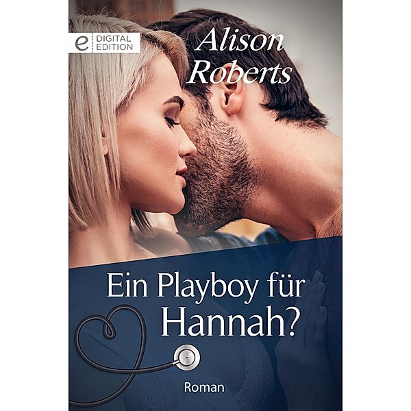 Ein Playboy für Hannah?, Alison Roberts