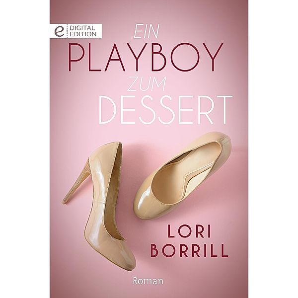 Ein Playboy zum Dessert, Lori Borrill