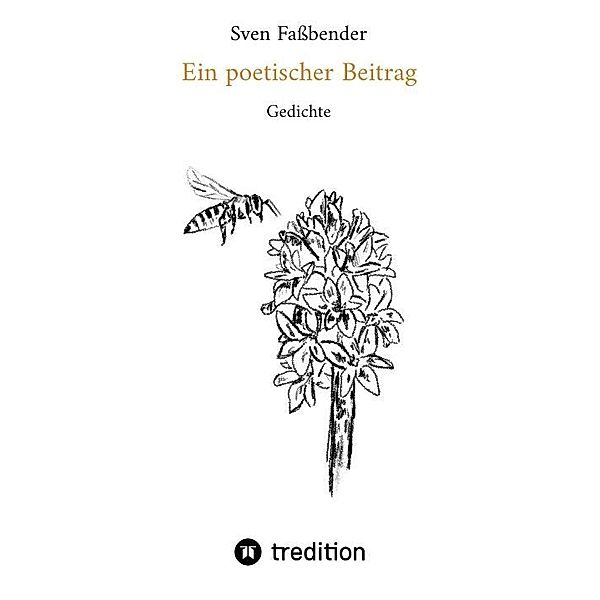 Ein poetischer Beitrag, Sven Faßbender