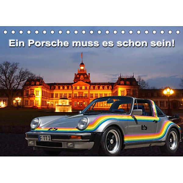 Ein Porsche muss es schon sein! (Tischkalender 2022 DIN A5 quer), Roland Klinge