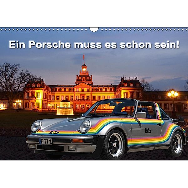 Ein Porsche muss es schon sein! (Wandkalender 2020 DIN A3 quer), Roland Klinge