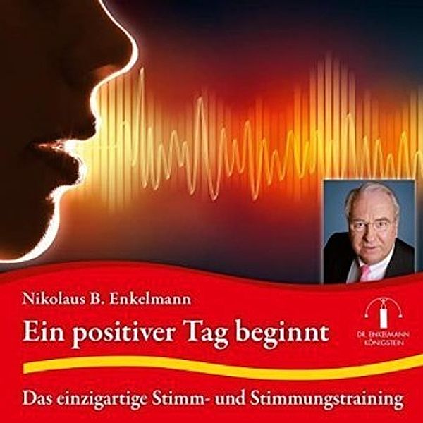 Ein positiver Tag beginnt, 1 Audio-CD, Nikolaus B. Enkelmann
