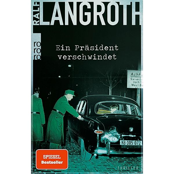 Ein Präsident verschwindet / Philipp Gerber Bd.2, Ralf Langroth