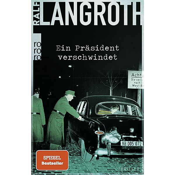 Ein Präsident verschwindet / Philipp Gerber Bd.2, Ralf Langroth