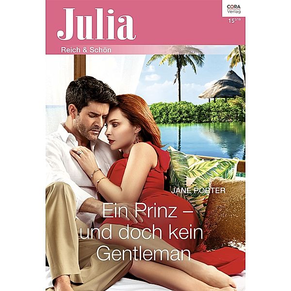 Ein Prinz - und doch kein Gentleman / Julia (Cora Ebook) Bd.2397, Jane Porter