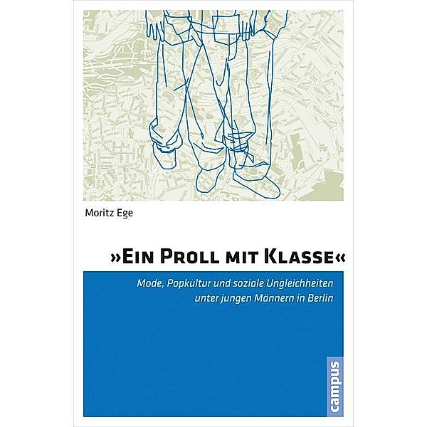 »Ein Proll mit Klasse«, Moritz Ege