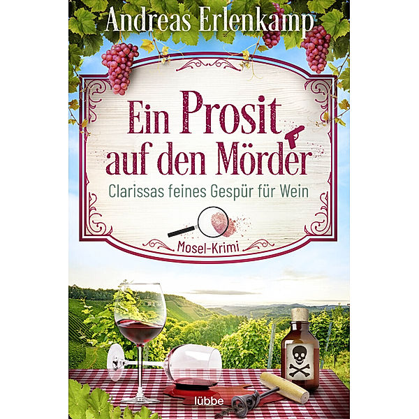 Ein Prosit auf den Mörder / Clarissas feines Gespür Bd.1, Andreas Erlenkamp