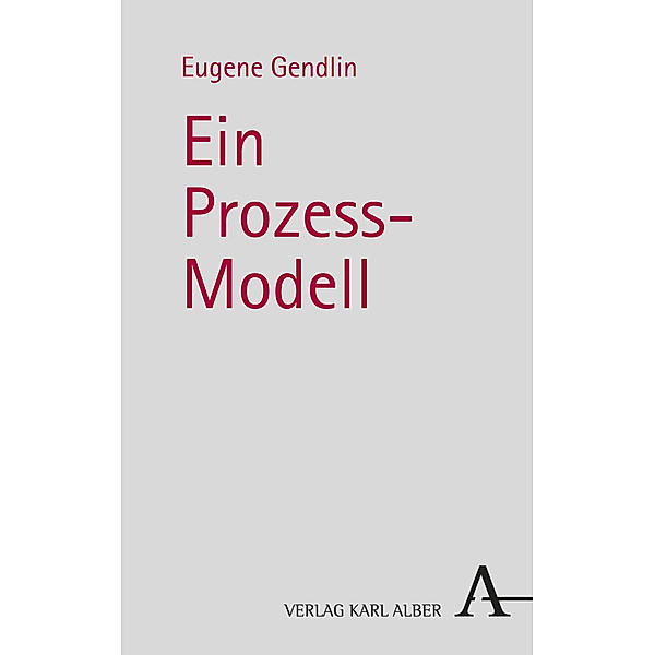 Ein Prozess-Modell, Eugene Gendlin