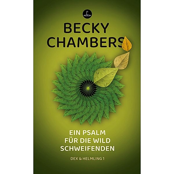 Ein Psalm für die wild Schweifenden / Carcosa, Becky Chambers